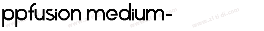 ppfusion medium字体转换